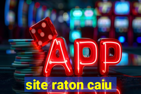 site raton caiu